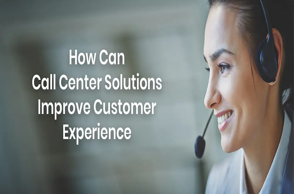 how can call center solutions improve customer Image