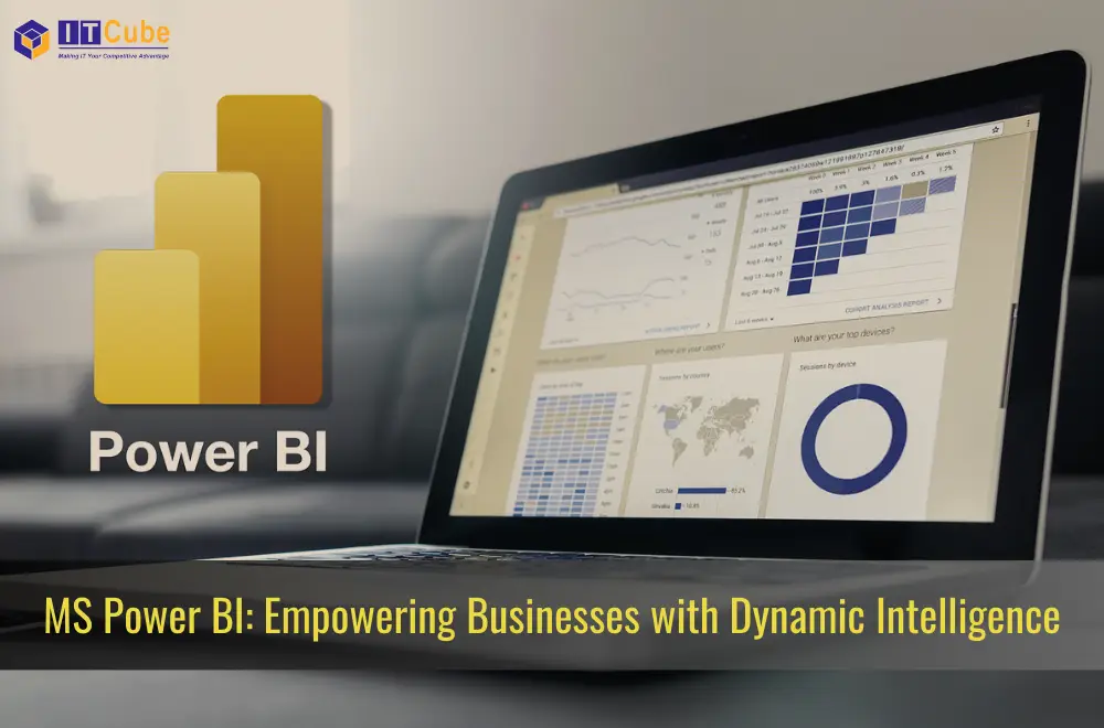MS Power BI - Empowering Businesses with Dynamic Intelligence